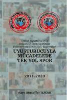 Uyuşturucuyla Mücadele Tek Yol Spor