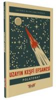 Uzayın Keşfi Efsanesi
