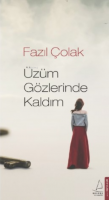 Üzüm Gözlerinde Kaldım