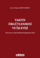 Vakfın Örgütlenmesi ve İşleyişi