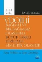 VDOİHİ Bağımlı ve Bir Bağımsız Olasılıklı Büyük Farklı Dizilimli Simetrik Olasılık