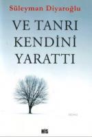 Ve Tanrı Kendini Yarattı