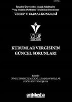 VEHUP 5. Ulusal Kongresi - Kurumlar Vergisinin Güncel Sorunları