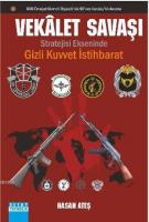 Vekalet SAVAŞI Stratejisi Ekseninde Gizli Kuvvet İstihbarat