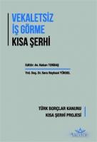 Vekaletsiz İş Görme Kısa Şerhi