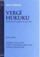 Vergi Hukuku Pratik Çalışma El Kitabı