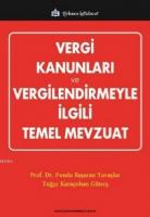 Vergi Kanunları ve Vergilendirmeyle ilgili Temel Mevzuat