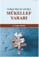 Vergi Mevzuatında Mükellef Yararı
