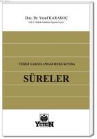 Vergi Yargılaması Hukukunda Süreler