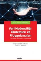 Veri Madenciliği Yöntemleri ve R Uygulamaları
