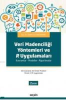 Veri Madenciliği Yöntemleri ve R Uygulamaları