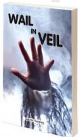 Wail In Veil