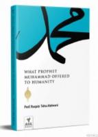 What Prophet Muhammad Offered to Humanity