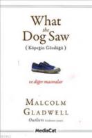 What the Dog Saw