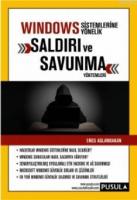 Windows Sistemlerine Yönelik Saldırı ve Savunma Yöntemleri