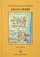 XVIII. Yüzyılın İlk Yarısında Adana Şehri