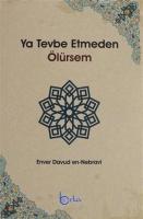 Ya Tevbe Etmeden Ölürsem