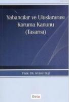 Yabancılar ve Uluslararası Koruma Kanunu (Tasarısı)