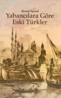 Yabancılara Göre Eski Türkler