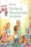 Yabancılarla Hiçbir Yere Gitmem