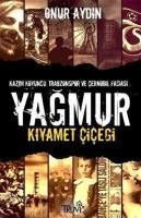 Yağmur Kıyamet Çiçeği