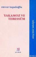 Yakamoz ve Tebessüm