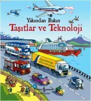 Yakından Bakın - Taşıtlar ve Teknoloji (Ciltli)