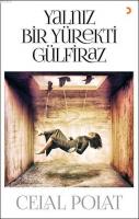 Yalnız Bir Yürekti Gülfiraz