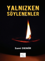 Yalnızken Söylenenler