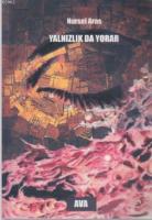 Yalnızlık da Yorar