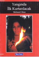 Yangında İlk Kurtarılacak