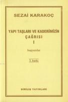 Yapı Taşları ve Kaderimizin Çağrısı 1