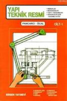 Yapı Teknik Resmi Cilt:1