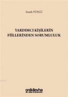 Yardımcı Kişilerin Fiillerinden Sorumluluk