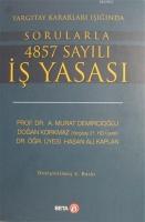 Yargıtay Kararları Işığında Sorularla 4857 Sayılı İş Yasası