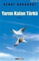 Yarım Kalan Türkü