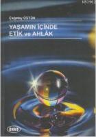 Yaşamın İçinde Etik ve Ahlak