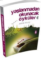 Yaşlanmadan Okunacak Öyküler 2