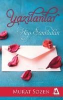 Yazılanlar Hep Sonradan