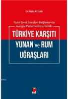 Yazılı Yanıt Soruları Bağlamında Avrupa Parlementosu'ndaki Türkiye Karşıtı Yunan ve Rum Uğraşları