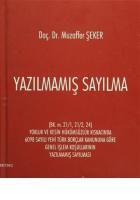 Yazılmamış Sayılma (BK. m. 21/1,21/2,24) Yokluk ve Kesin Hükümsüzlük Kıskacında 6098 Sayılı Yeni Türk Borçlar Kanununa Göre Genel İşlem Koşullarının Yazılmamış