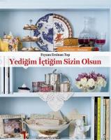 Yediğim İçtiğim Sizin Olsun (Ciltli)