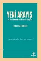 Yeni Arayış ve İleri Demokrasi Fikrinin Doğuşu