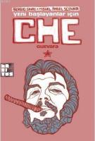 Yeni Başlayanlar İçin Che Guevara - Çizgi Kitap