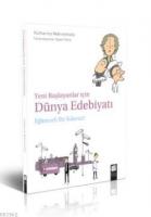Yeni Başlayanlar İçin Dünya Edebiyatı: Eğlenceli Bir Kılavuz!