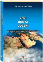 Yeni Dünya Düzeni ve Orta Doğu'nun Yeniden Yapılandırılması