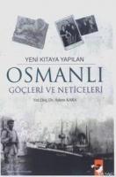 Yeni Kıtaya Yapılan Osmanlı Göçleri ve Neticeleri