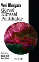 Yeni Medyada Görsel Küresel Politikalar