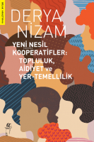 Yeni Nesil Kooperatifler: Topluluk Aidiyet ve Yer-Temellilik