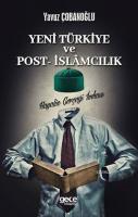 Yeni Türkiye ve Post İslamcılık